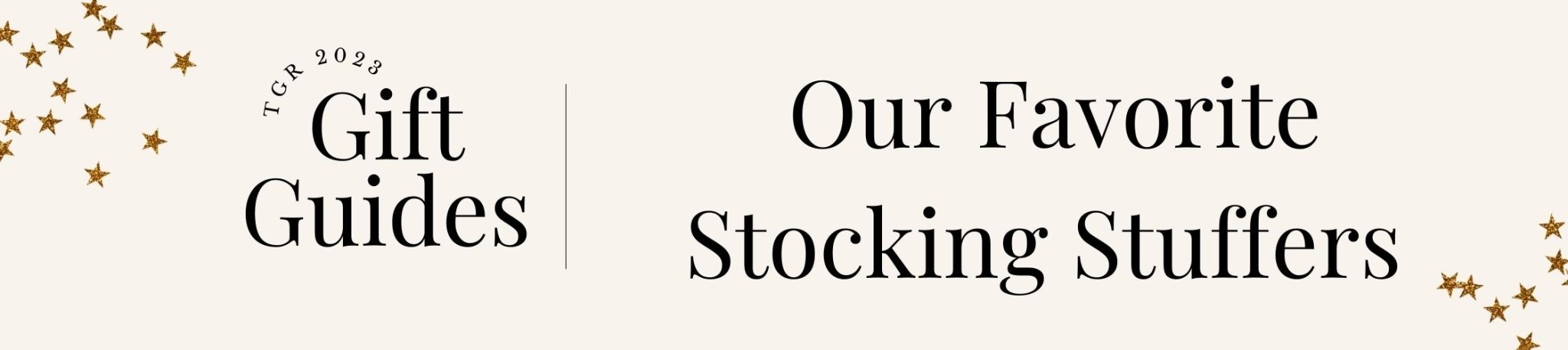2023 Holiday Gift Guides: Our Favorite Stocking Stuffers - The Great Republic