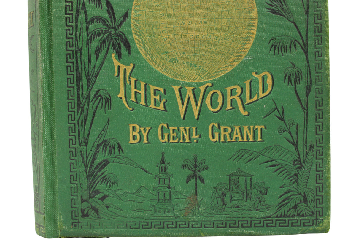 A Tour Around the World by General Grant, Being a Narrative of the Incidents and Events of His Journey by James D. McCabe, First Edition, Illustrated, 1879