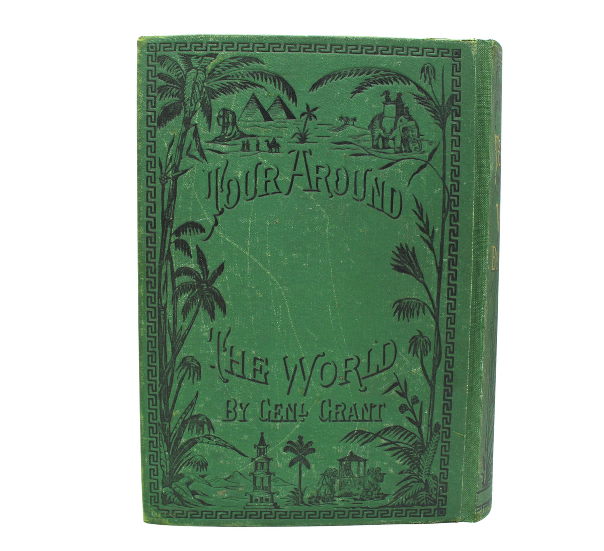 A Tour Around the World by General Grant, Being a Narrative of the Incidents and Events of His Journey by James D. McCabe, First Edition, Illustrated, 1879