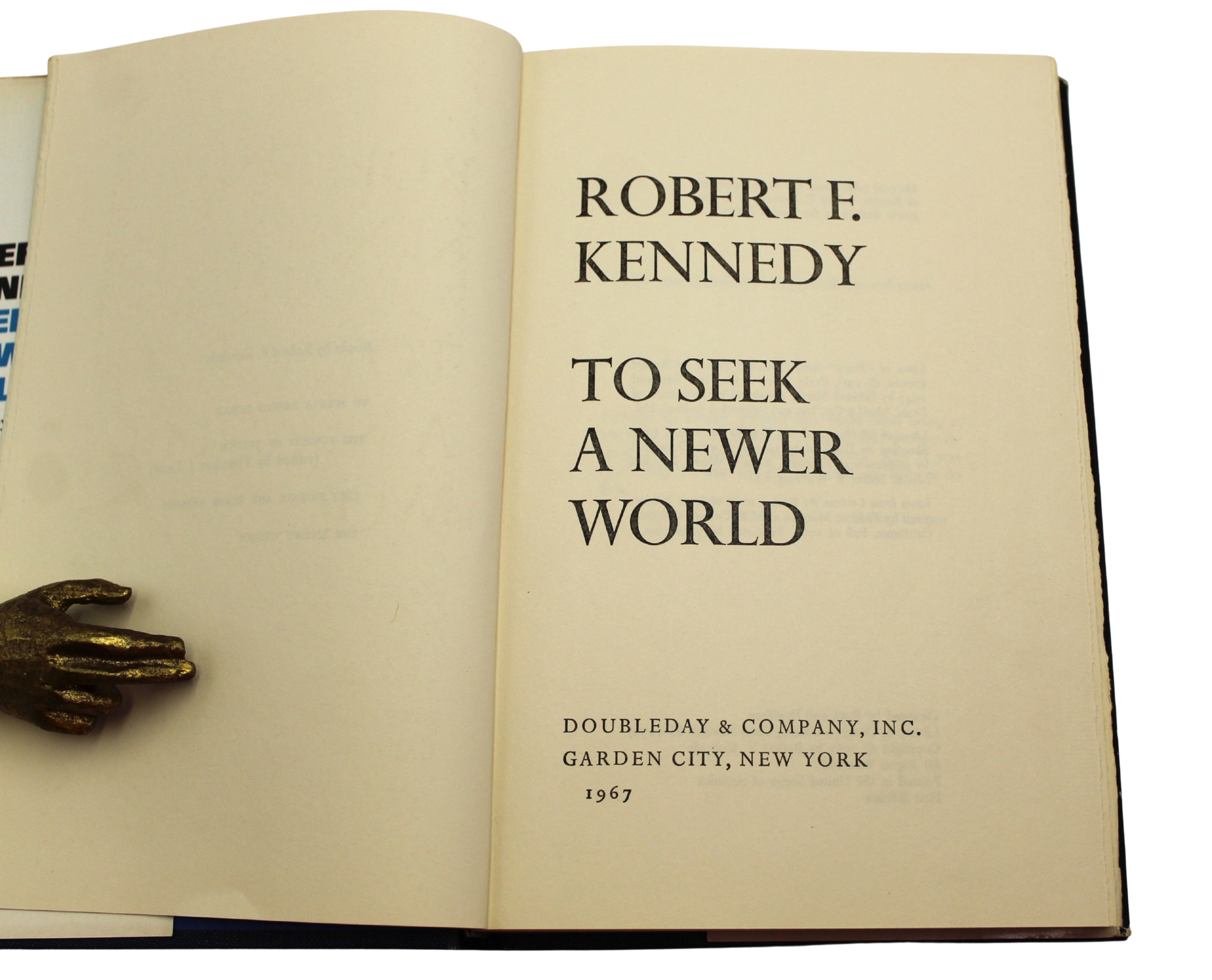 To Seek a Newer World by Robert F. Kennedy, First Edition, in Dust Jacket, 1967