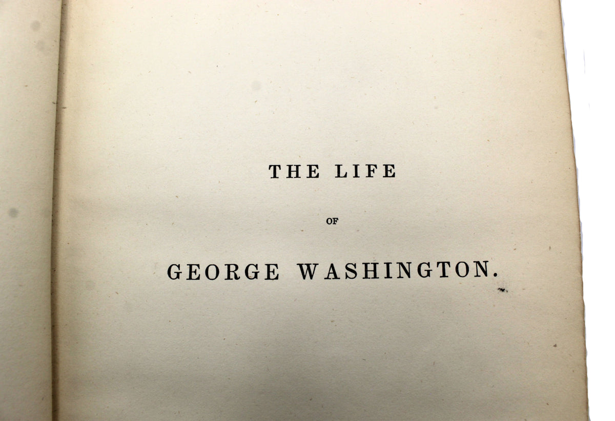 The Life of George Washington by Jared Sparks, First Edition, 1839