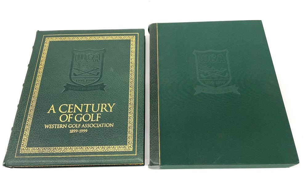 A Century of Golf: Western Golf Association 1899 - 1999 by Tim Cronin, Limited Edition, Binder's Copy, 1998 - The Great Republic
