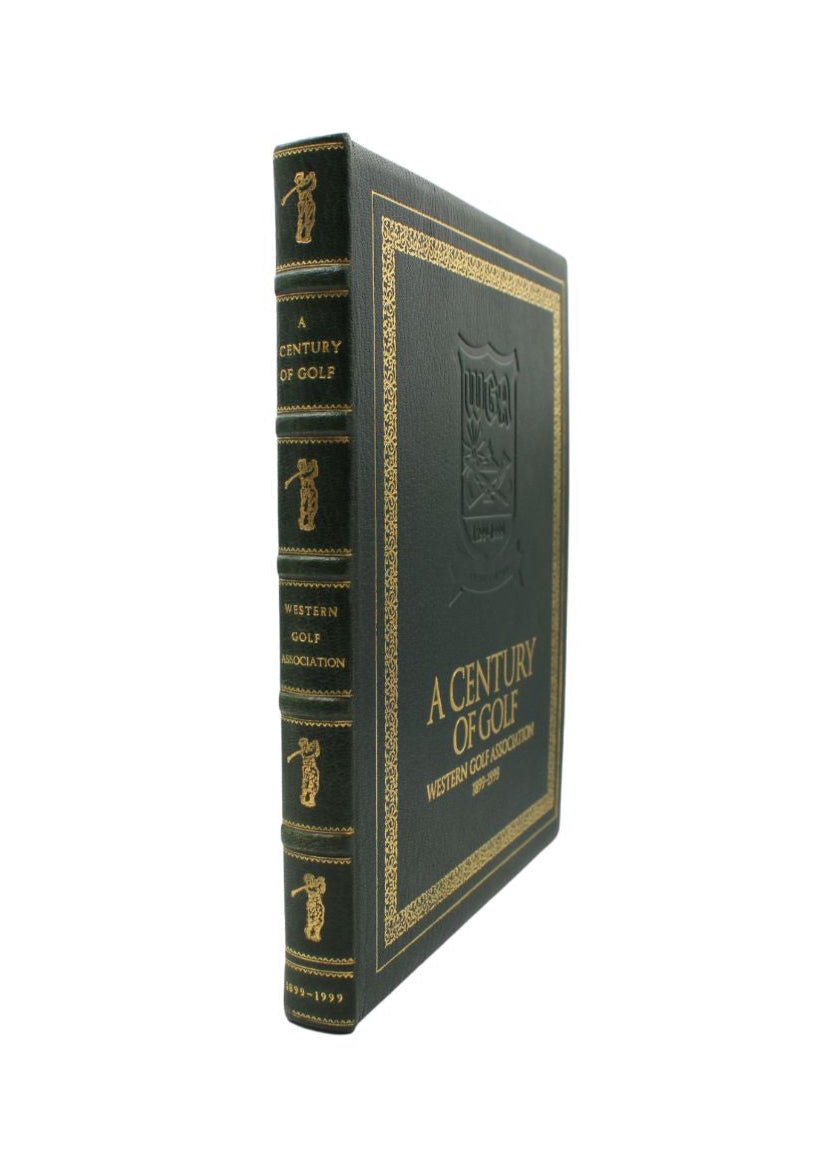 A Century of Golf: Western Golf Association 1899 - 1999 by Tim Cronin, Limited Edition, Binder's Copy, 1998 - The Great Republic