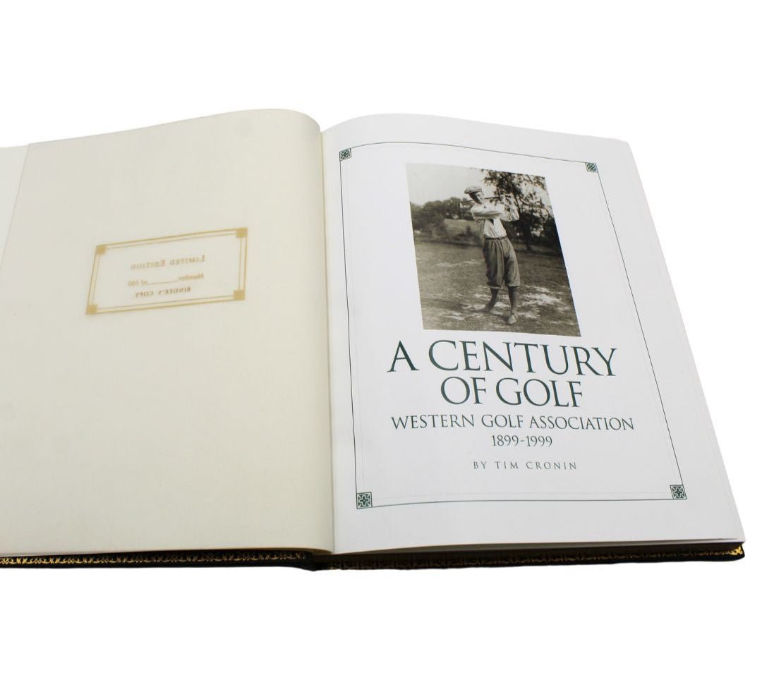 A Century of Golf: Western Golf Association 1899 - 1999 by Tim Cronin, Limited Edition, Binder's Copy, 1998 - The Great Republic