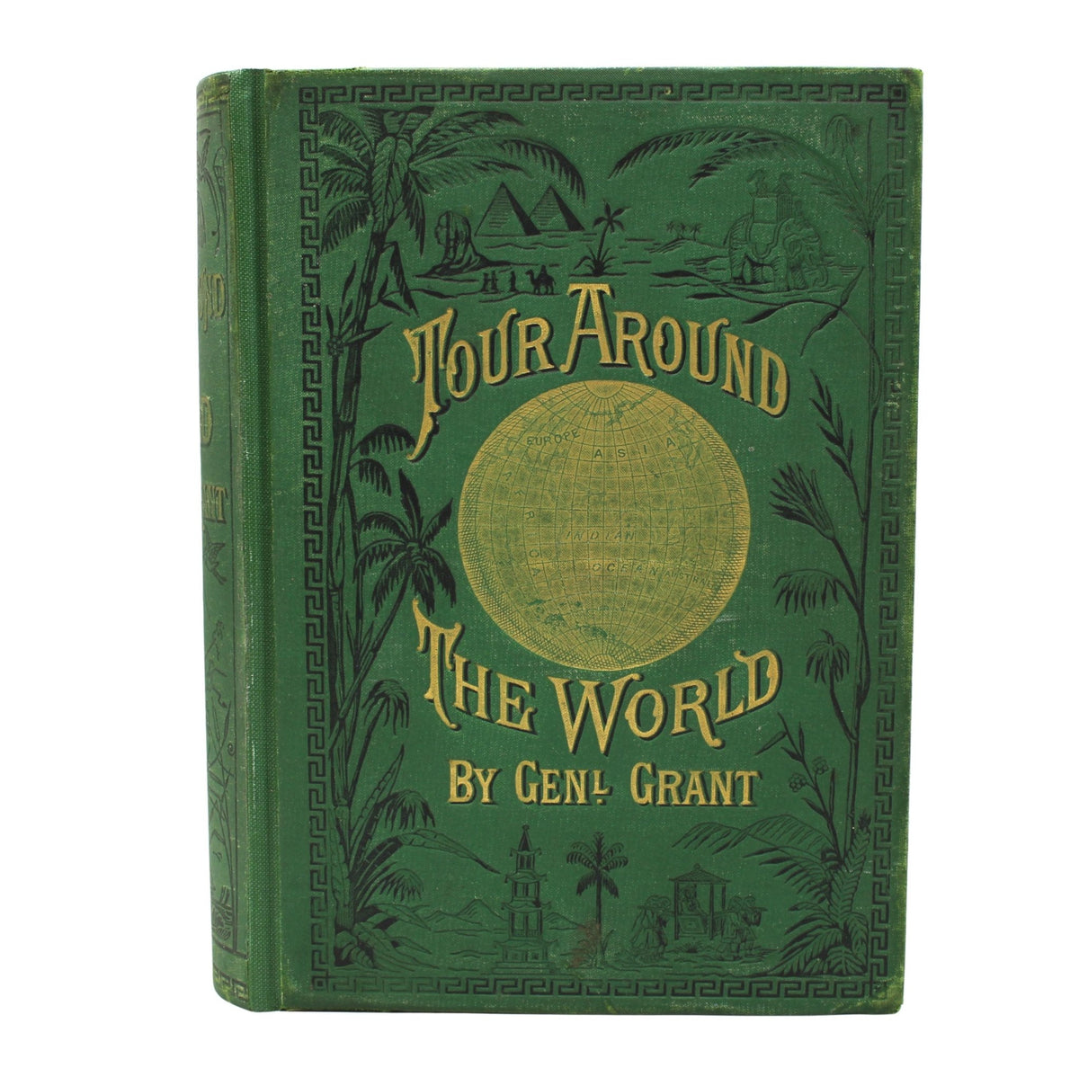 A Tour Around the World by General Grant, Being a Narrative of the Incidents and Events of His Journey by James D. McCabe, First Edition, Illustrated, 1879 - The Great Republic