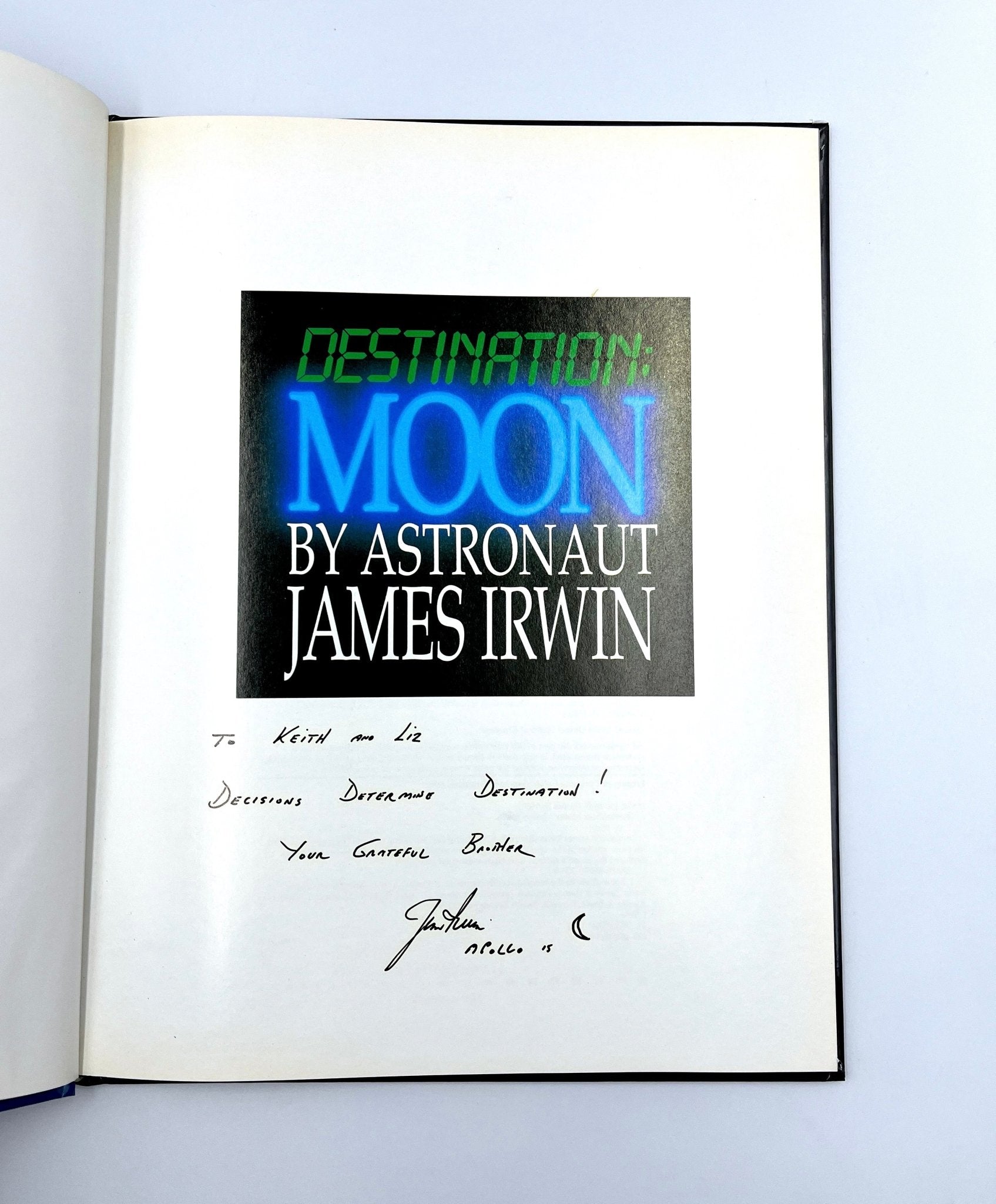 Destination: Moon by James Irwin, Signed and Inscribed by Irwin, 1989 - The Great Republic