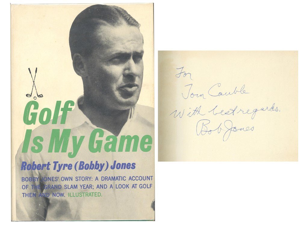 Golf is My Game, Signed by Bobby Jones, Second Edition, 1960 - The Great Republic