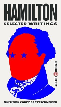 Hamilton: Selected Writings - The Great Republic