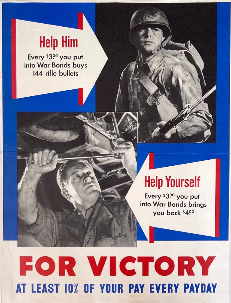 "Help Him. Help Yourself. For Victory. At Least 10% of Your Pay Every Payday" Vintage WWII War Bonds Poster - The Great Republic