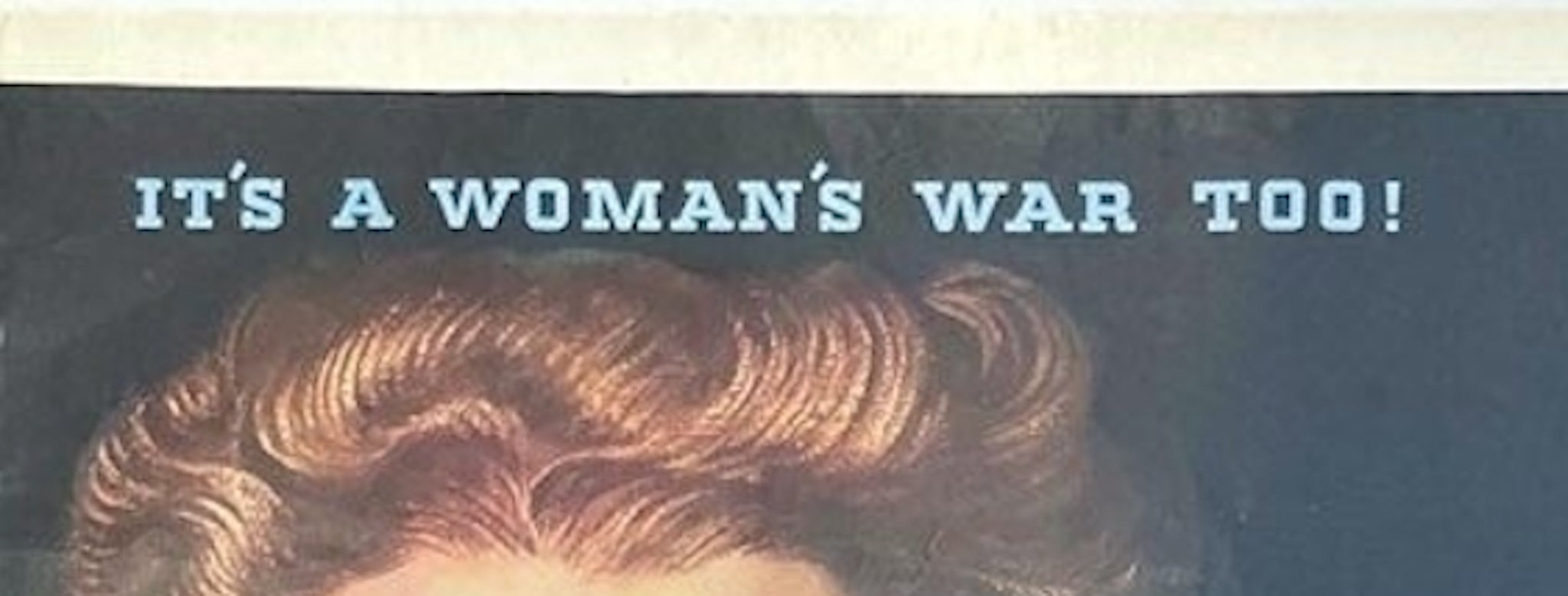 "It's A Woman's War Too! Join the WAVES, Your Country Needs You Now" Vintage WWII Recruitment Poster by John Falter, 1943 - The Great Republic
