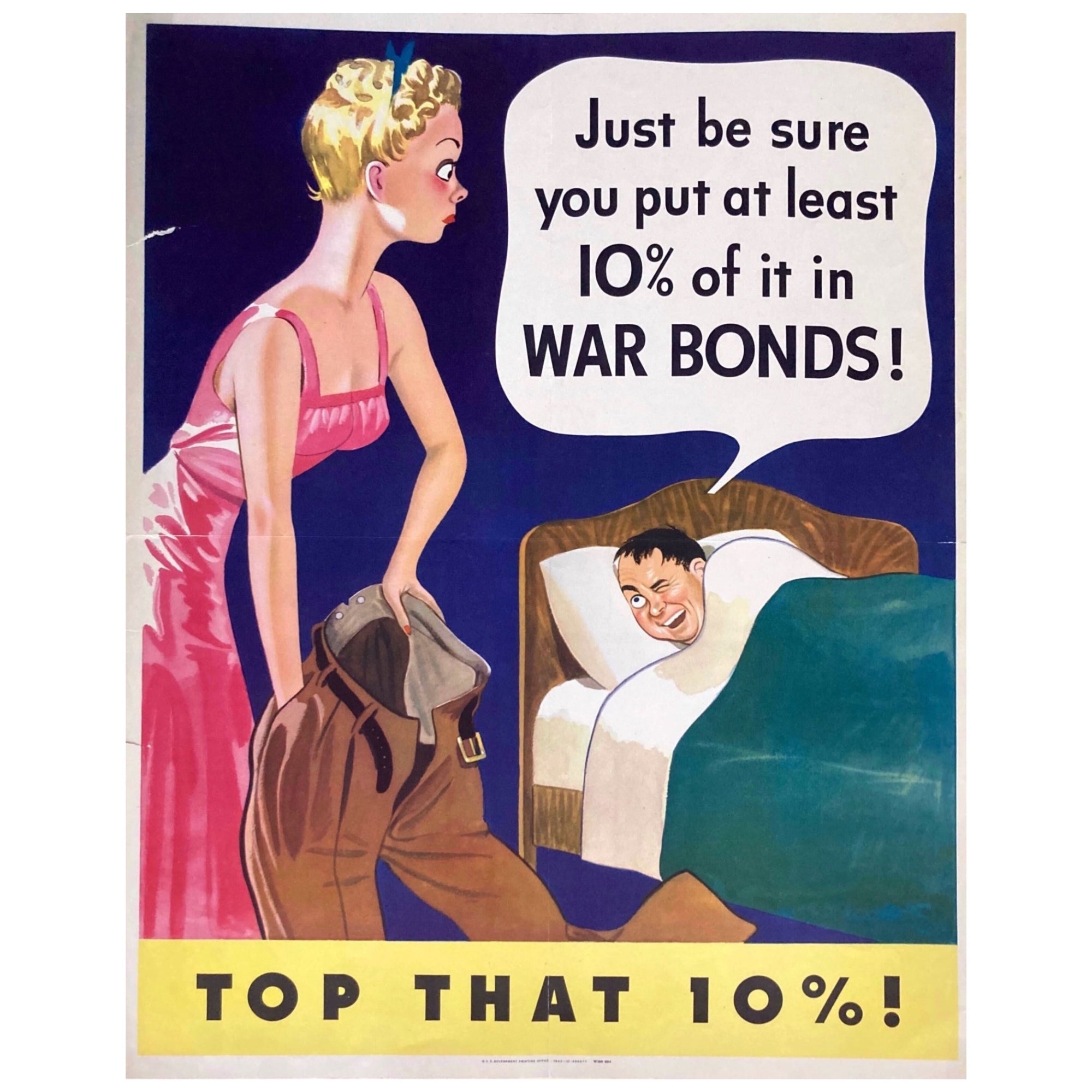 "Just be sure you put at least 10% of it in War Bonds! Top That 10%" Vintage WWII Bonds Poster, 1943 - The Great Republic