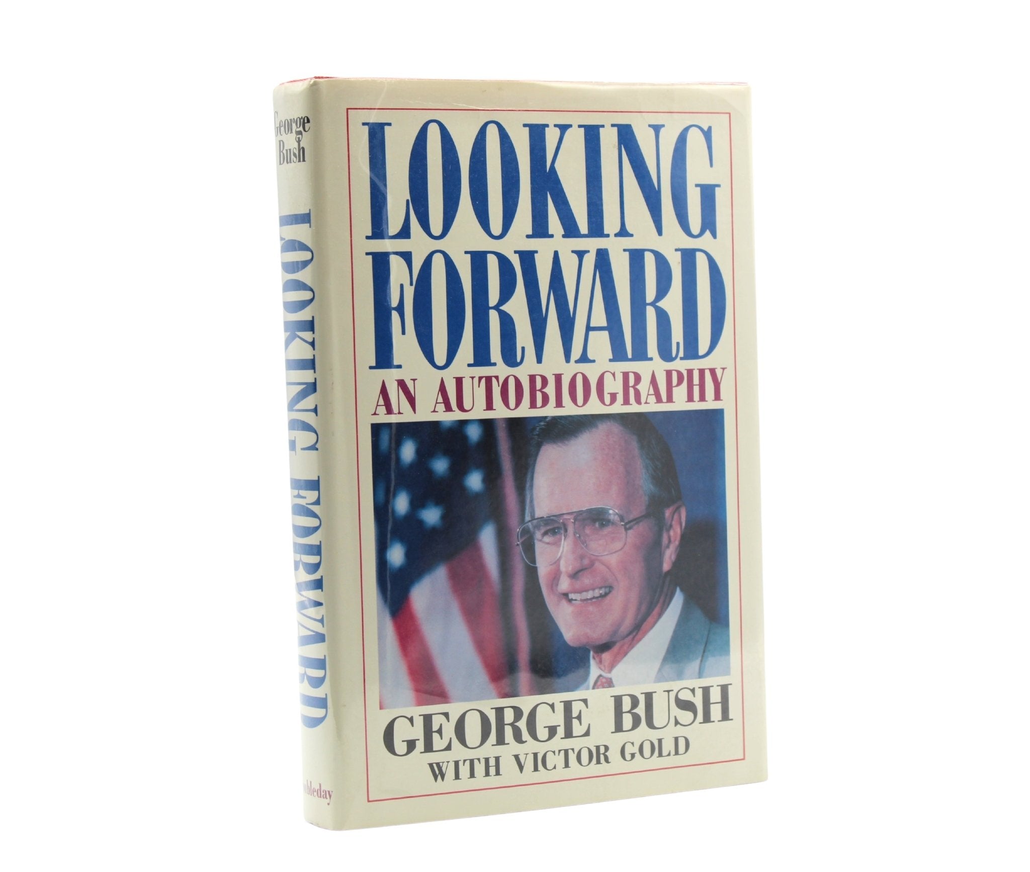 Looking Forward: An Autobiography, Signed by George Bush, First Edition, 1987 - The Great Republic