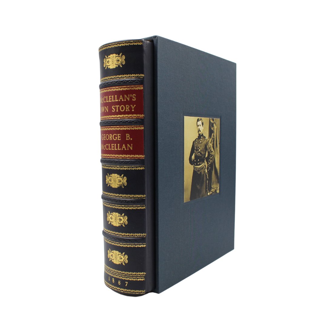 McClellan's Own Story: The War for the Union by George B. McClellan, First Edition, 1887 - The Great Republic