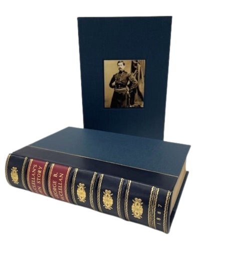McClellan's Own Story: The War for the Union by George B. McClellan, First Edition, 1887 - The Great Republic
