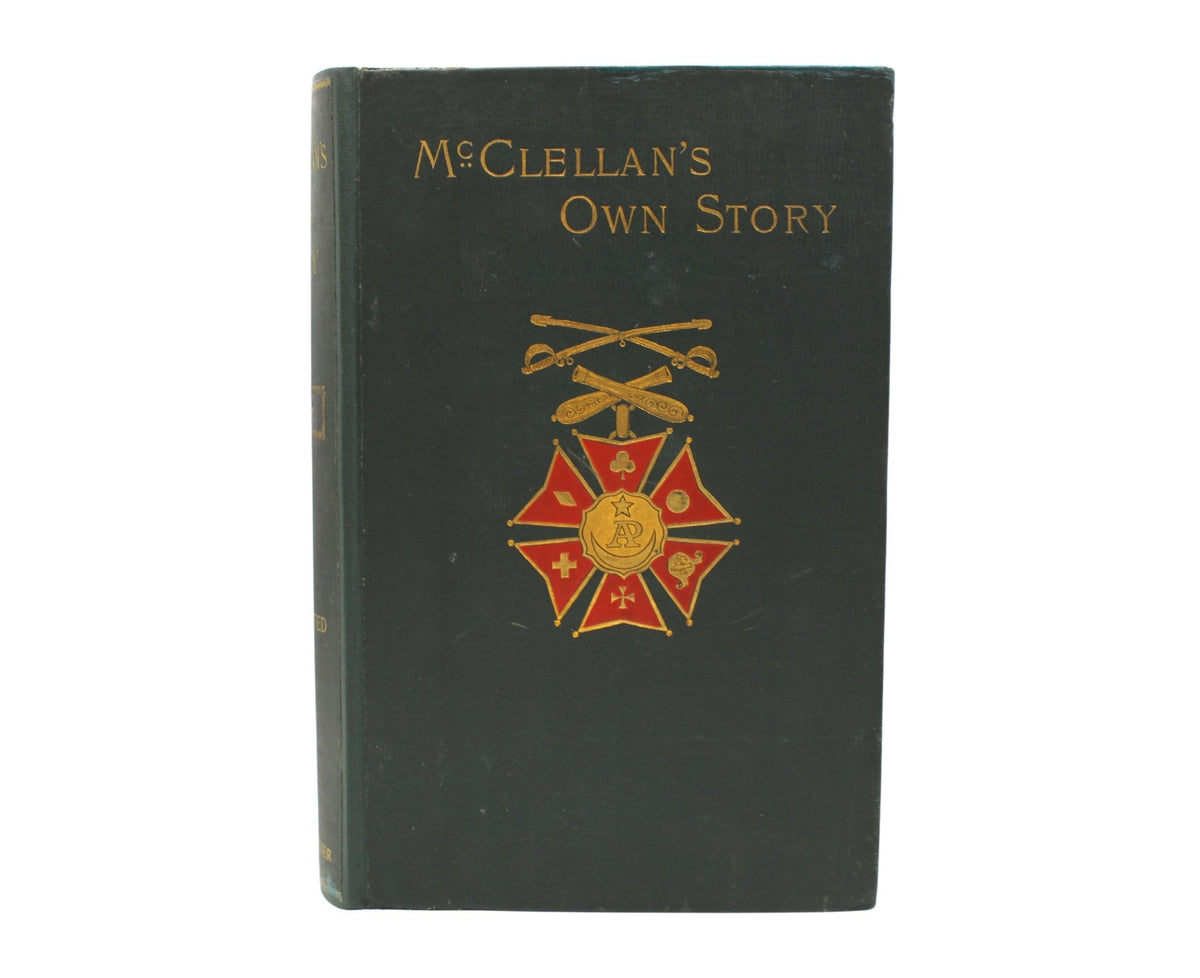 McClellan's Own Story: The War for the Union, First Edition, in Shoulder Strap Binding, 1887 - The Great Republic