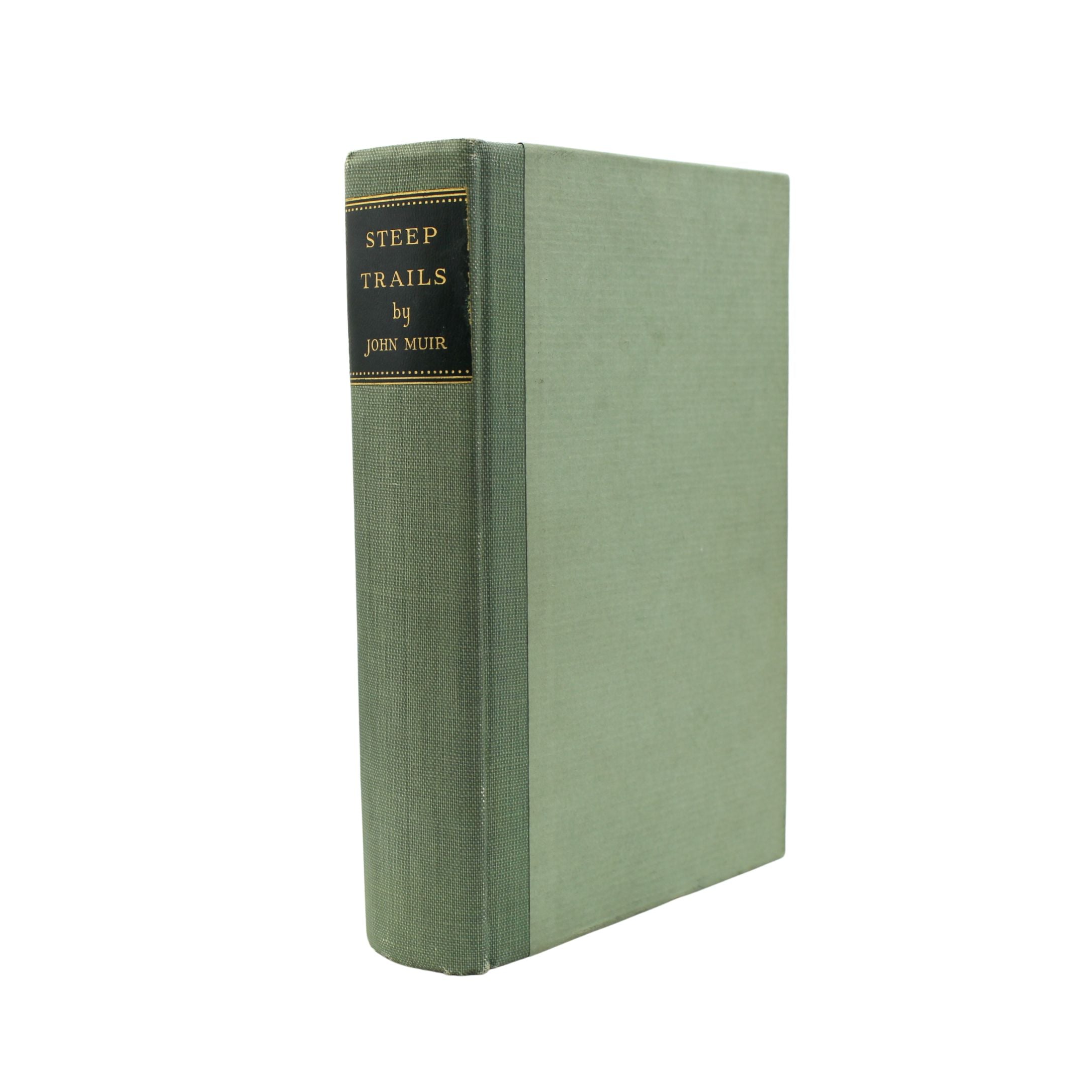 Steep Trails by John Muir, Large Paper Edition, Numbered 8 of 380, in Original Boards, 1918