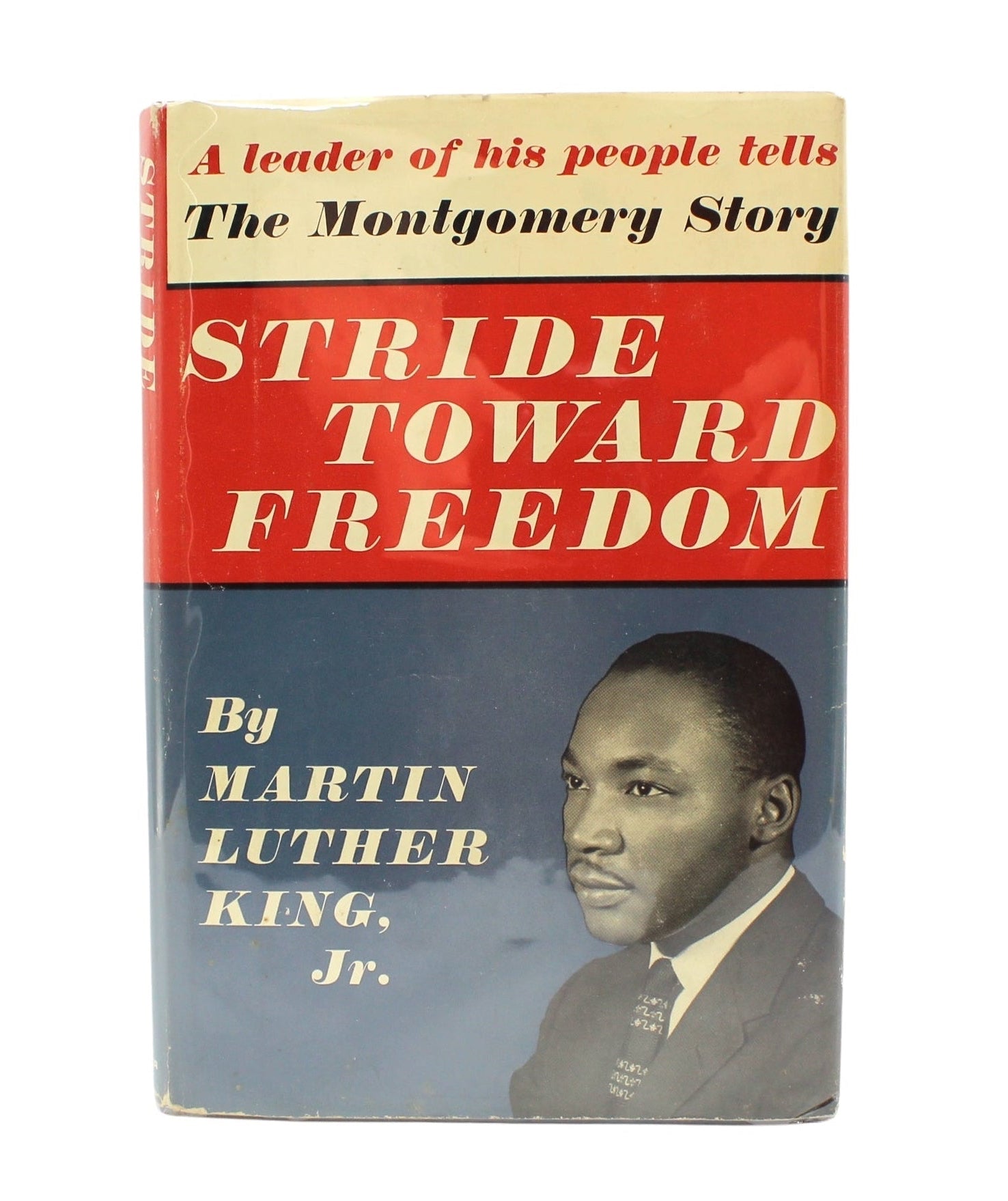 Stride Toward Freedom by Martin Luther King, Jr., First Edition in Original Dust Jacket, 1958 - The Great Republic