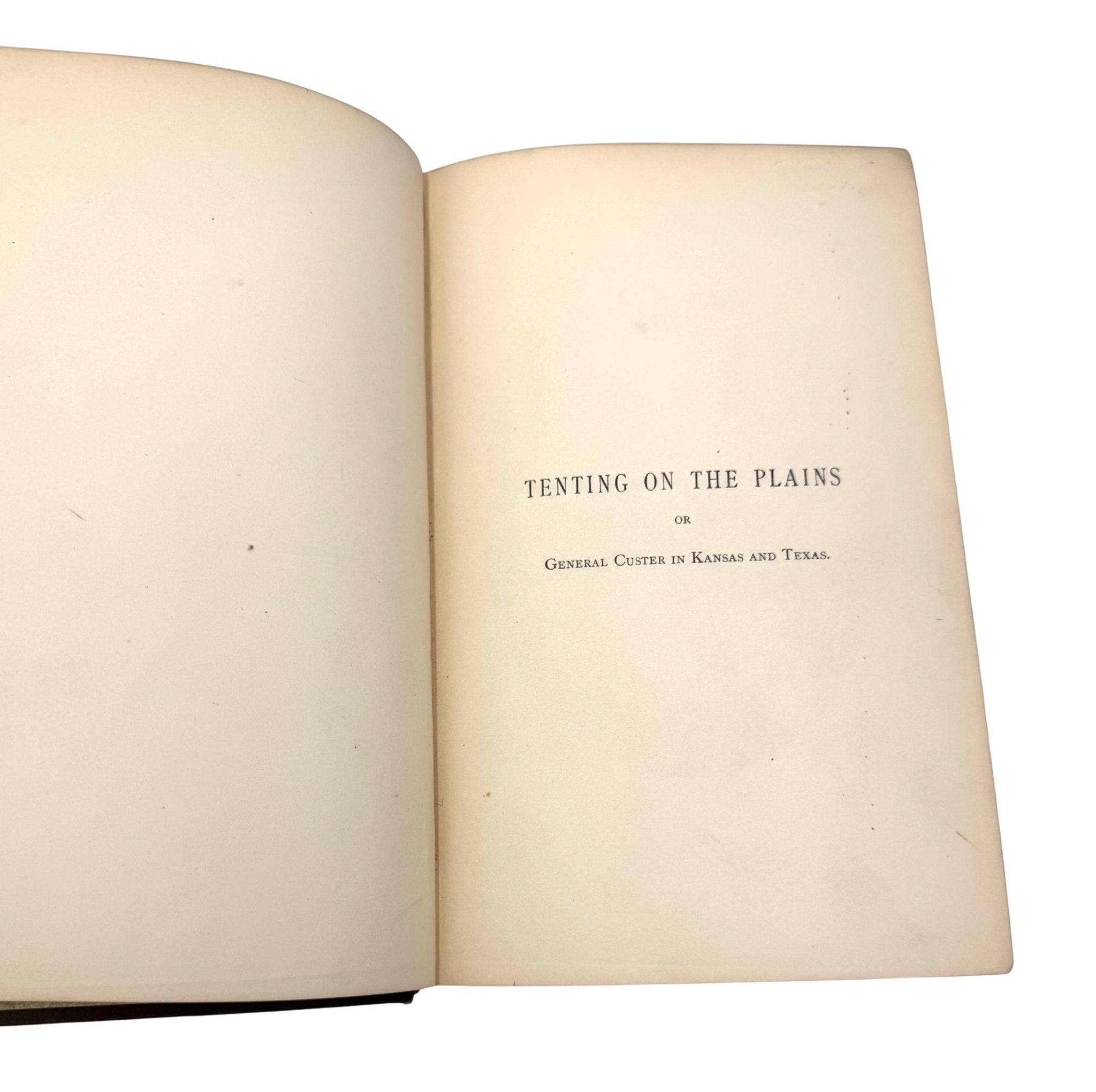 Tenting on the Plains, or General Custer in Kansas and Texas, by Elizabeth B. Custer, First Edition, in Original Boards, 1887 - The Great Republic