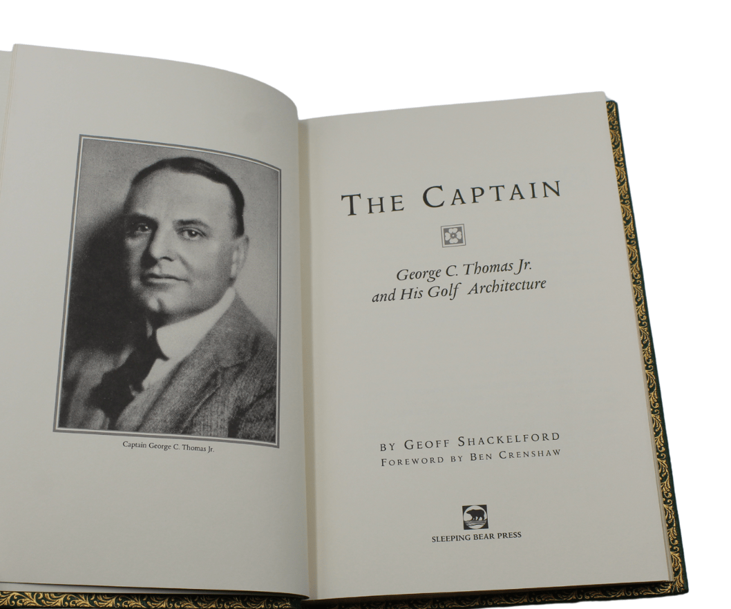 The Captain: George C. Thomas Jr. and His Golf Architecture by Geoff Shackelford, Limited Edition, Binder's Copy, 1996 - The Great Republic
