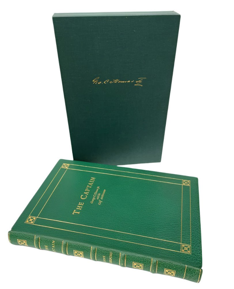 The Captain: George C. Thomas Jr. and His Golf Architecture by Geoff Shackelford, Limited Edition, Binder's Copy, 1996 - The Great Republic