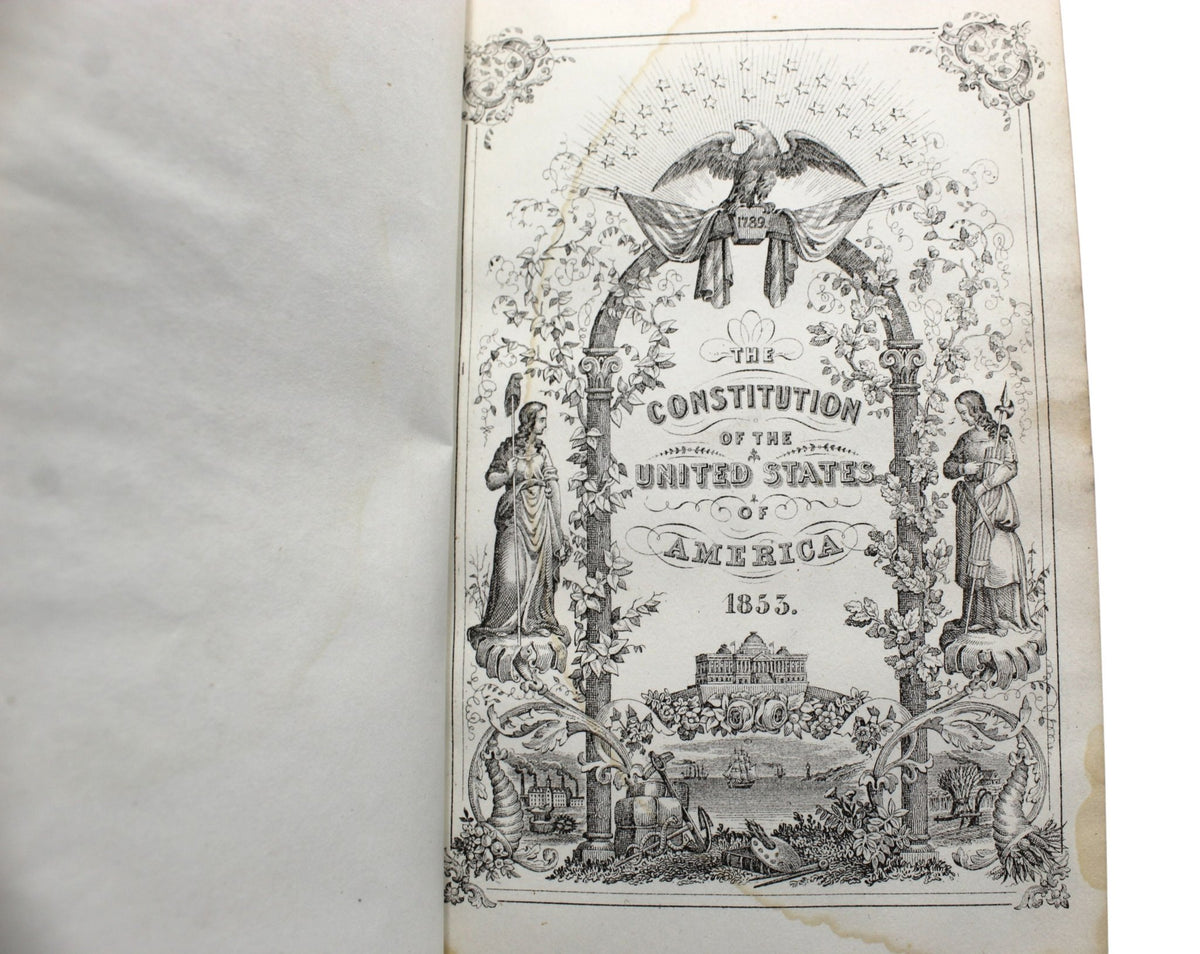 The Constitution of the United States of America with an Alphabetical Analysis, Published by W. Hickey, Seventh Edition, 1855 - The Great Republic
