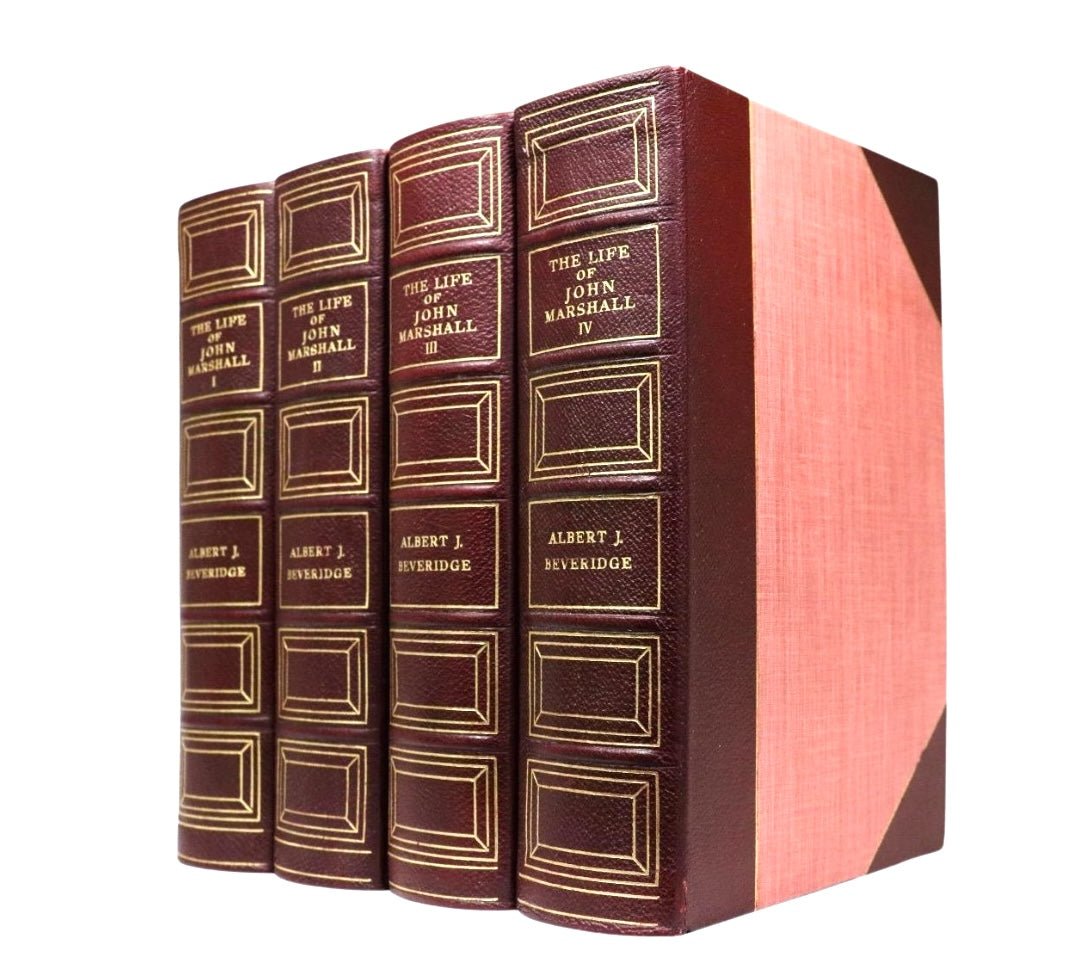The Life of John Marshall by Albert J. Beveridge, Four Volume Set, 1916 - The Great Republic