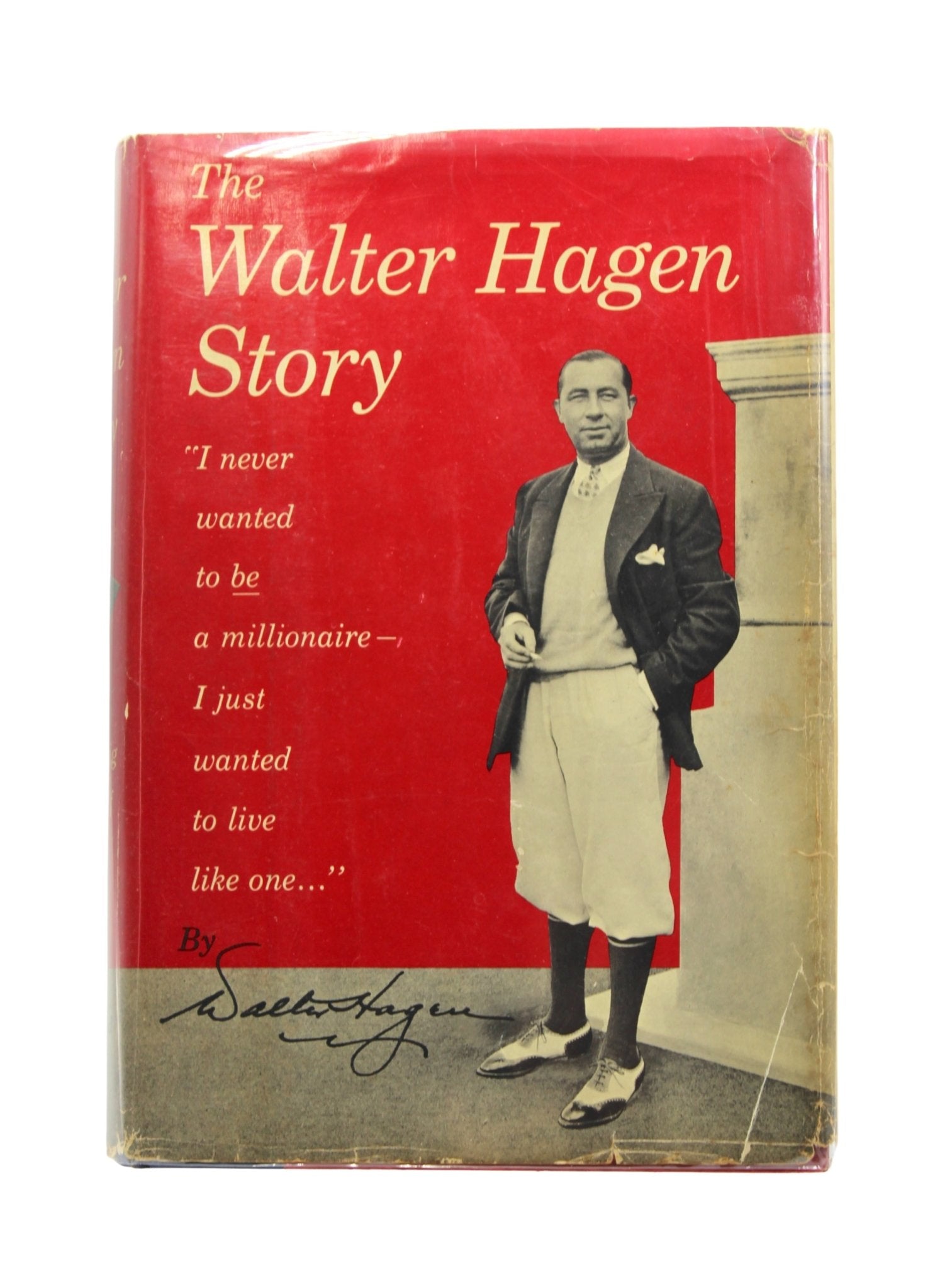The Walter Hagen Story, Signed by Walter Hagen, First Edition, in Original Dust Jacket, 1956 - The Great Republic