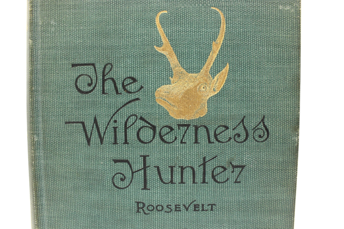 The Wilderness Hunter by Theodore Roosevelt, 1893 - The Great Republic