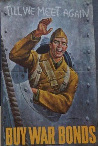 "Till We Meet Again. Buy War Bonds" WWII Poster by Joseph Hirsch, Circa 1942 - The Great Republic
