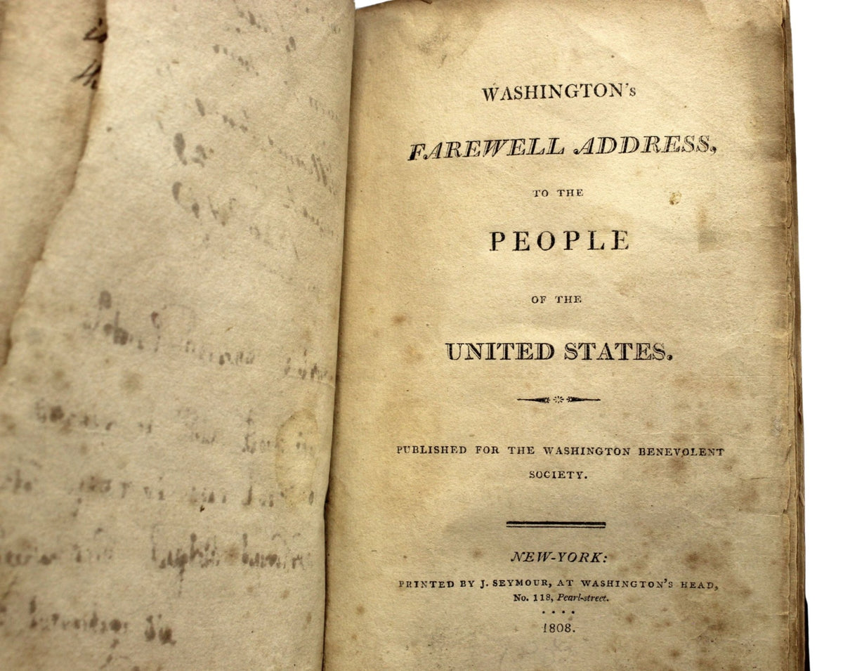 Washington's Farewell Address to the People of the United States, Published for the Washington Benevolent Society, First Edition, 1808 - The Great Republic
