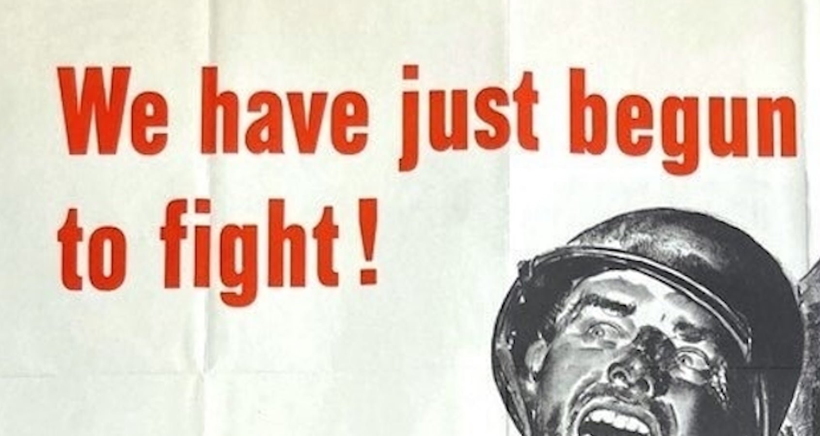 "We Have Just Begun to Fight!" Vintage WWII Poster, 1943 - The Great Republic
