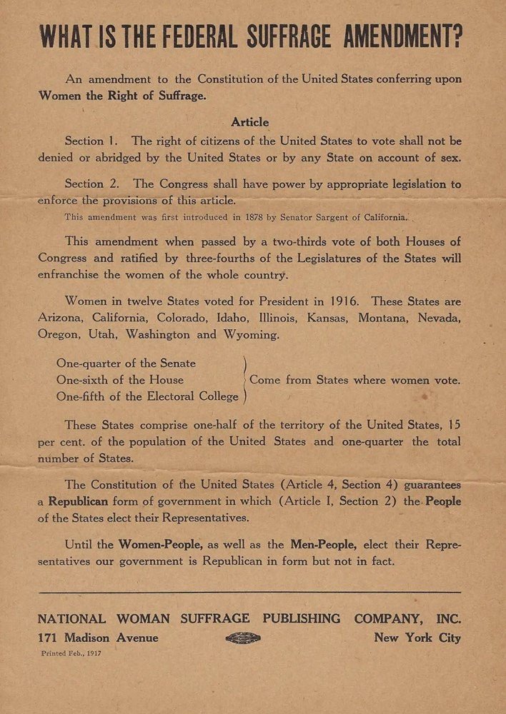 "What is the Federal Suffrage Amendment?" National Woman Suffrage Broadside, 1917 - The Great Republic