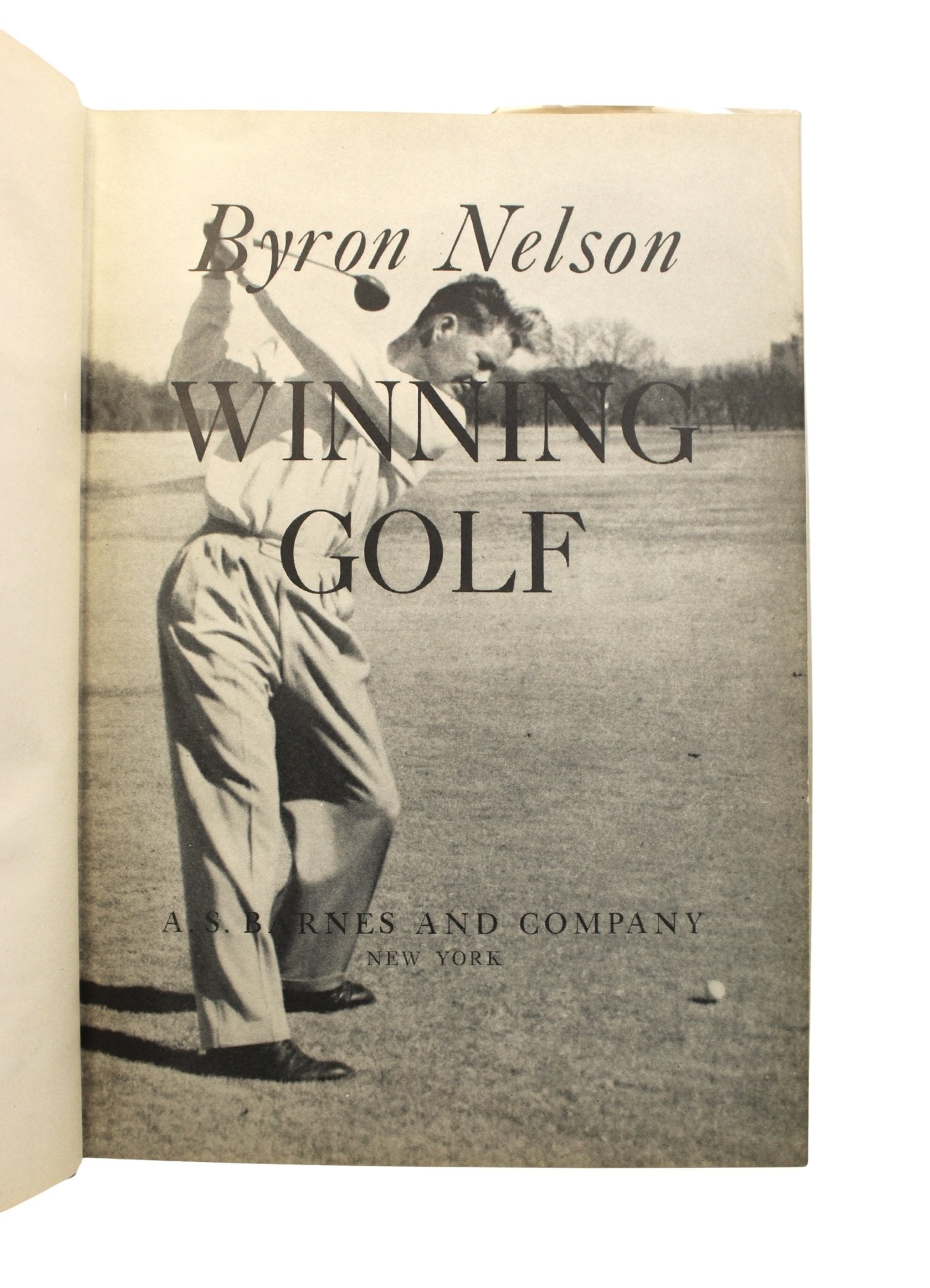 Winning Golf, Signed by Byron Nelson, First Edition, Second Printing, in Original Dust Jacket, 1946 - The Great Republic