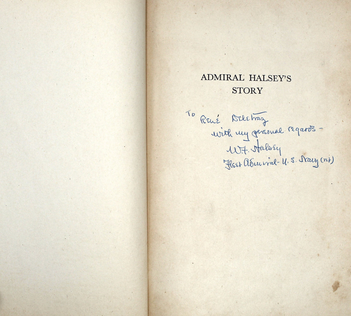 Admiral Halsey's Story by William F. Halsey and J. Bryan, Signed and Inscribed First Edition, 1947
