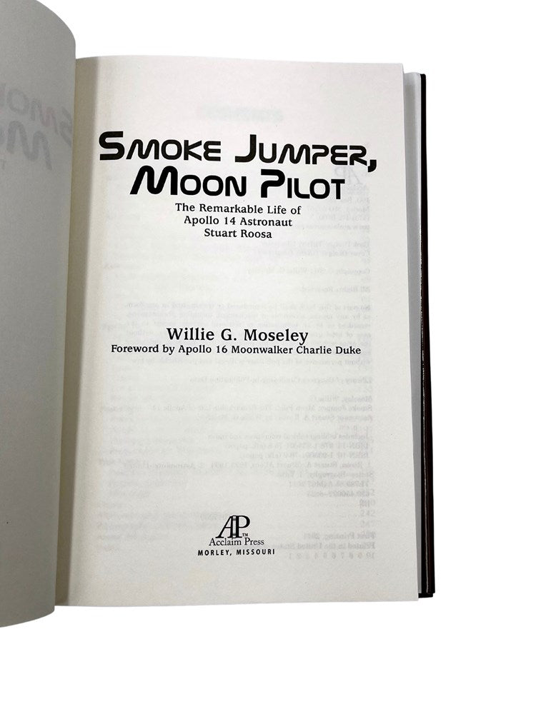 Smoke Jumper, Moon Pilot by Willie G. Moseley, First Edition, 2011