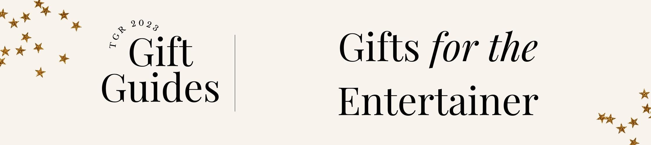 2023 Holiday Gift Guides: Gifts for the Entertainer