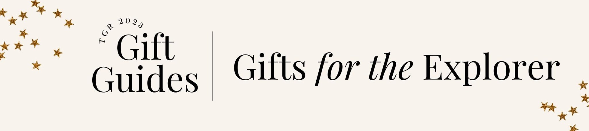 2023 Holiday Gift Guides: Gifts for the Explorer - The Great Republic