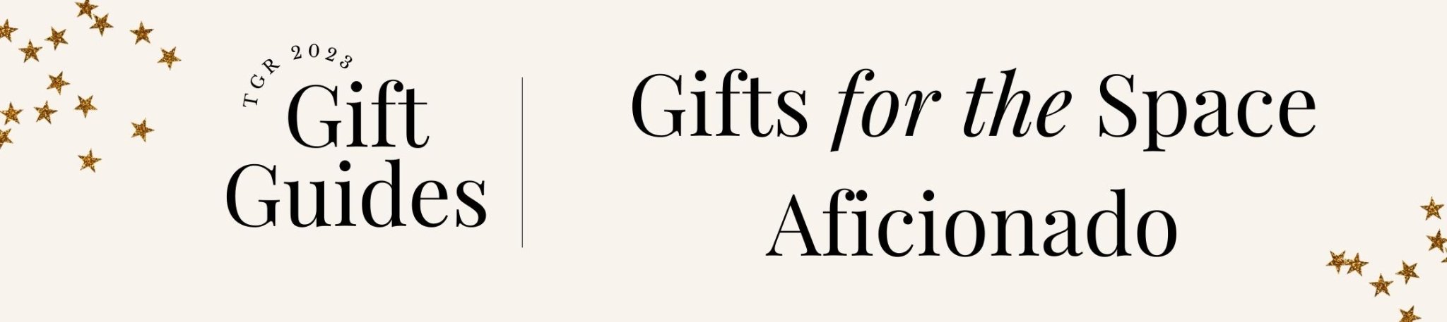 2023 Holiday Gift Guides: Gifts for the Space Aficionado - The Great Republic
