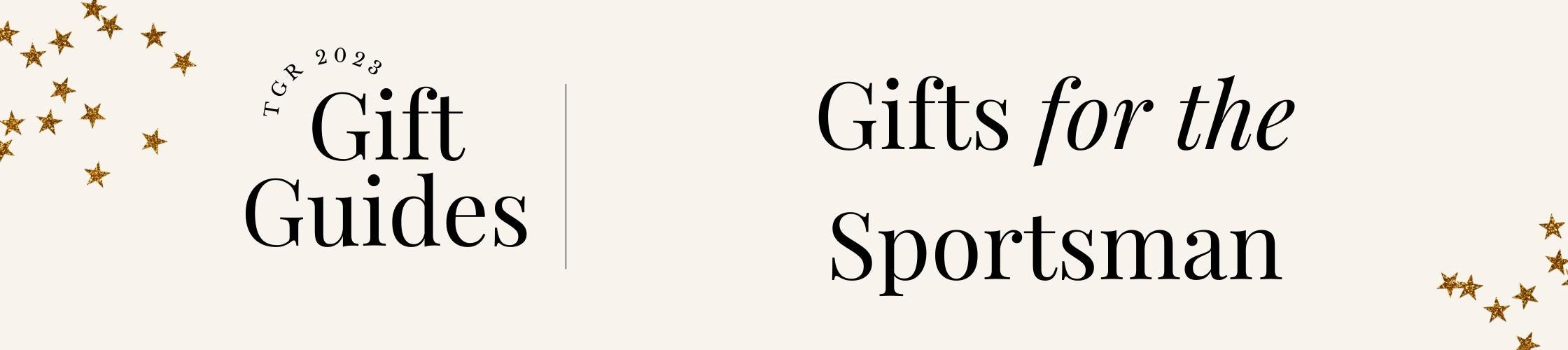 2023 Holiday Gift Guides: Gifts for the Sportsman