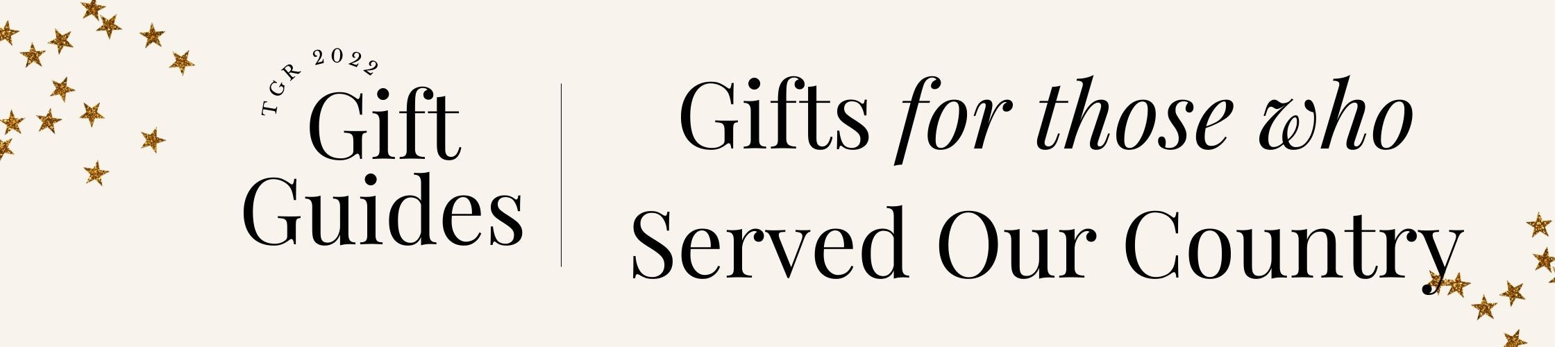 2022 Holiday Gift Guide: Gifts For Those Who Served Our Country