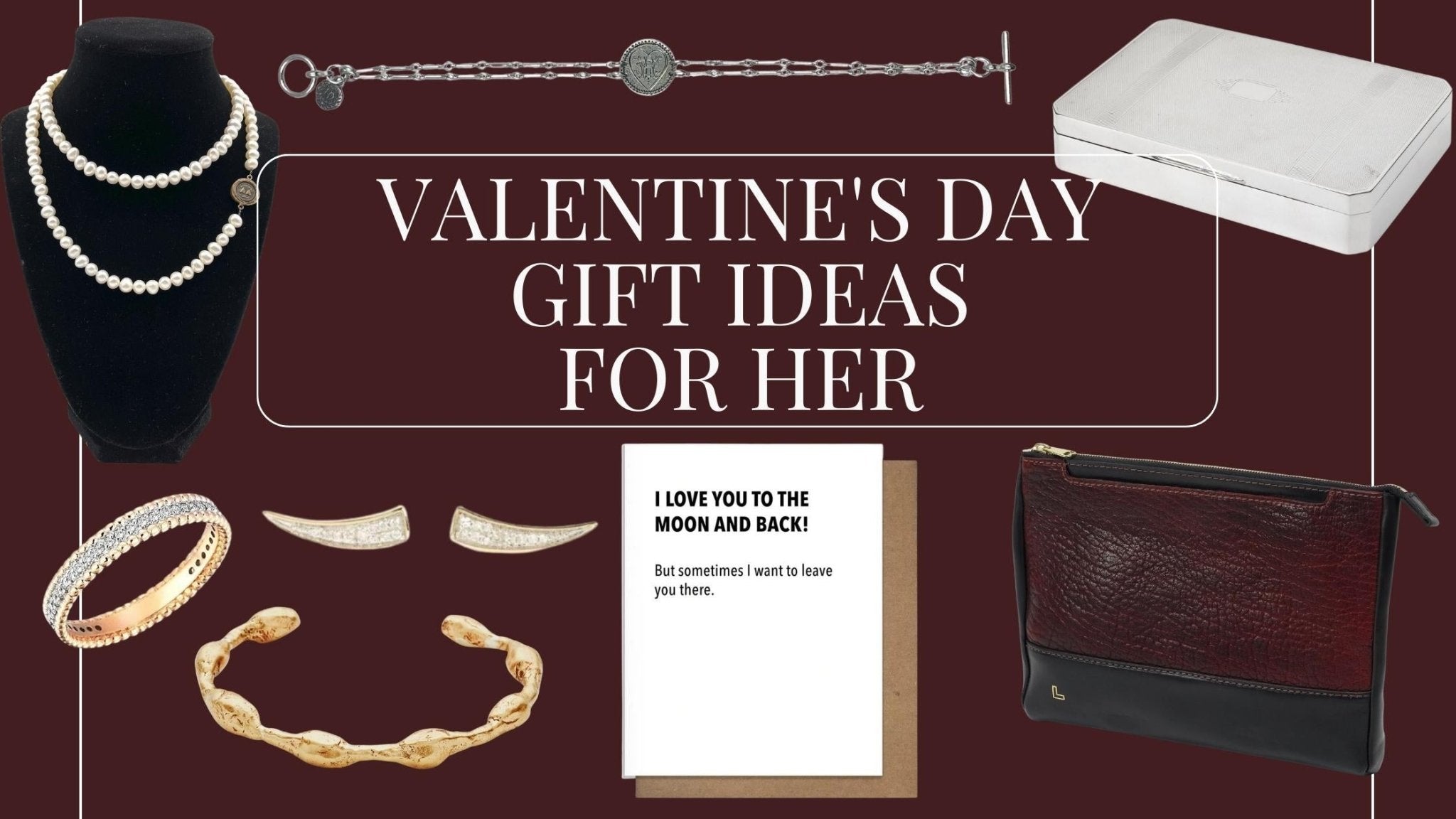 Valentine's Day Gift Ideas for Her - The Great Republic
