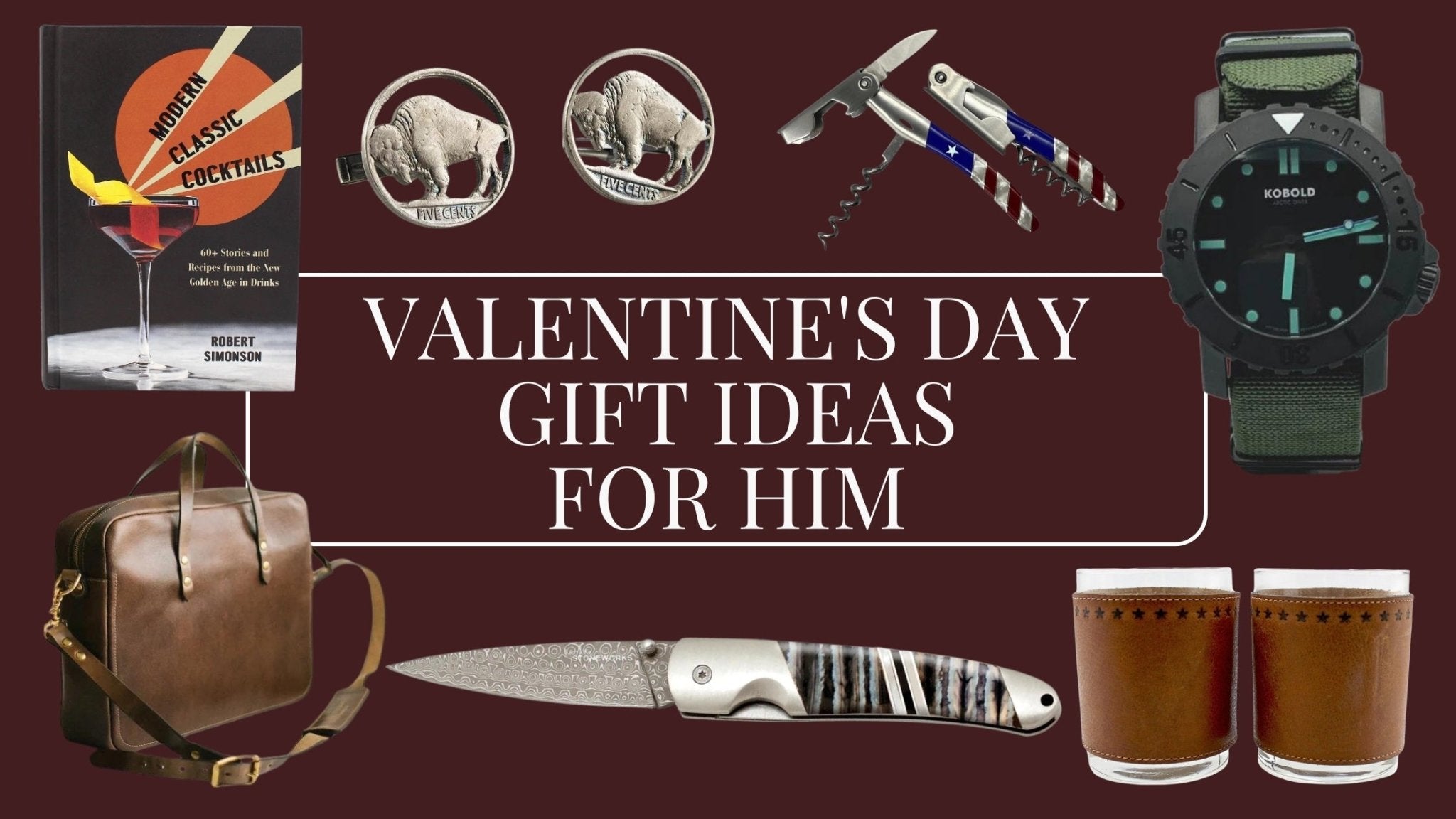Valentine's Day Gift Ideas for Him - The Great Republic