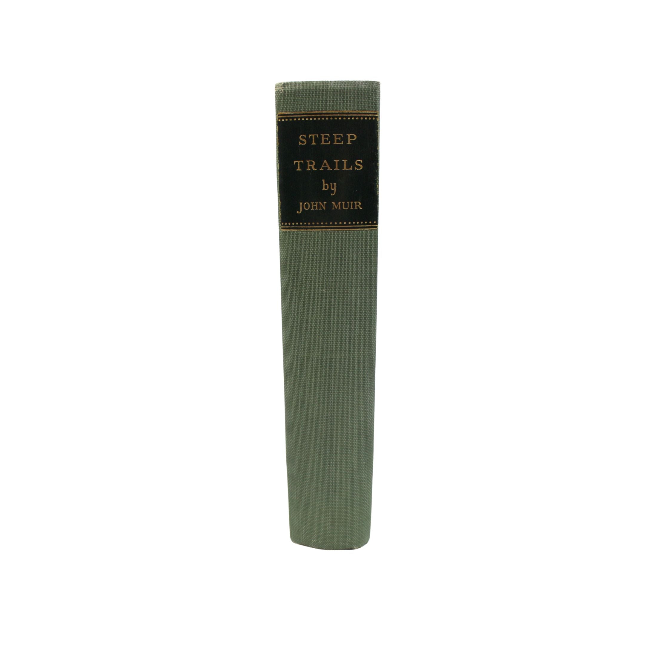 Steep Trails by John Muir, Large Paper Edition, Numbered 8 of 380, in Original Boards, 1918