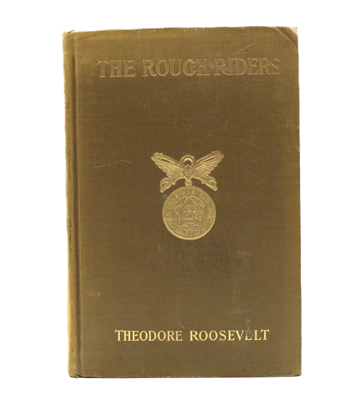 The Rough Riders by Theodore Roosevelt, First Edition, 1899