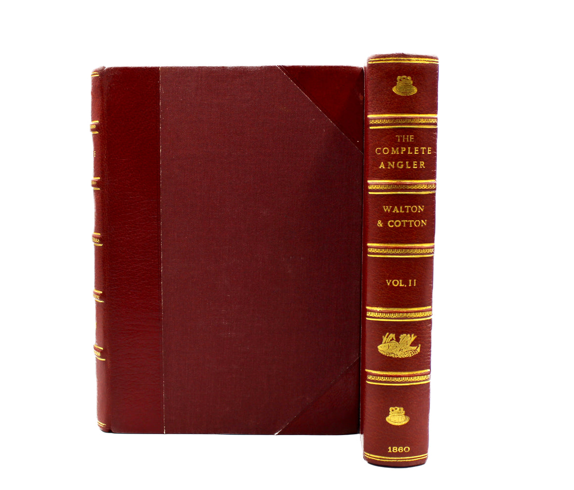 The Complete Angler by Izaak Walton and Charles Cotton, Edited by Harris Nicolas, Second Nicolas Edition, Two Volumes, 1860