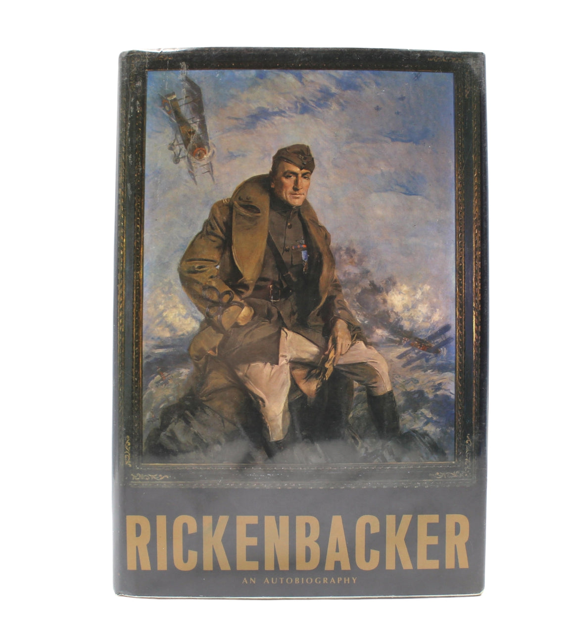 Rickenbacker: An Autobiography, Signed by Eddie Rickenbacker, First Edition, Third Printing, in Original Dust Jacket, 1967