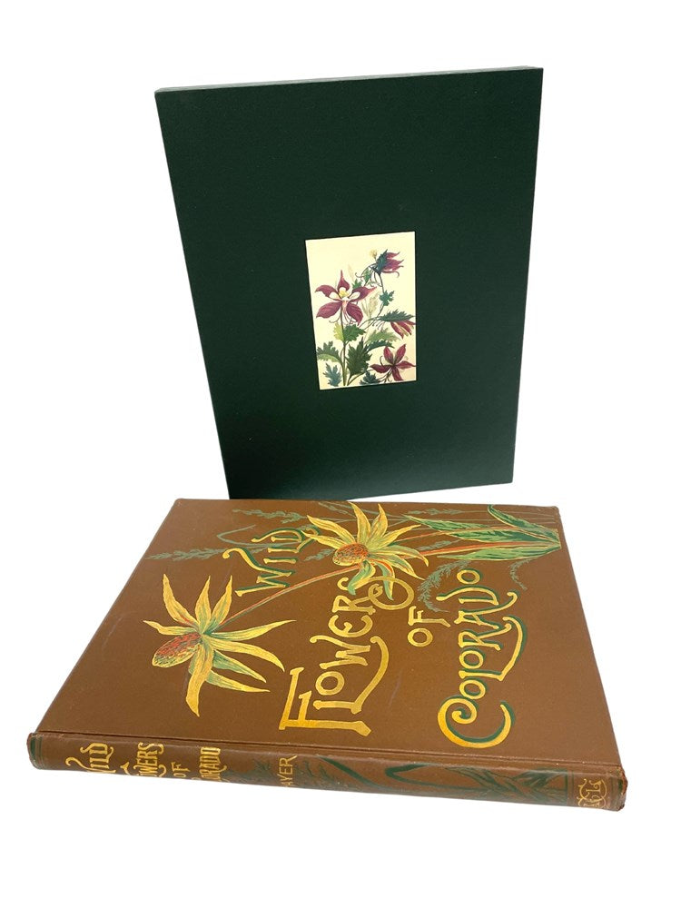 Wild Flowers of Colorado by Emma Homan Thayer, First Edition, 1885