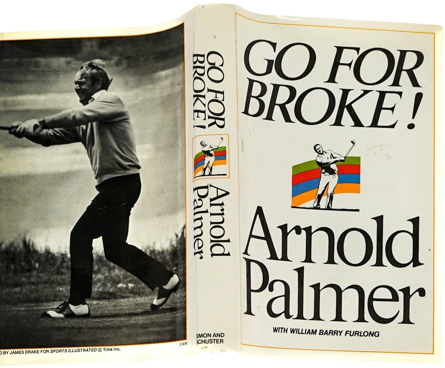 Go For Broke!, Signed by Arnold Palmer, First Edition in Original Dust ...