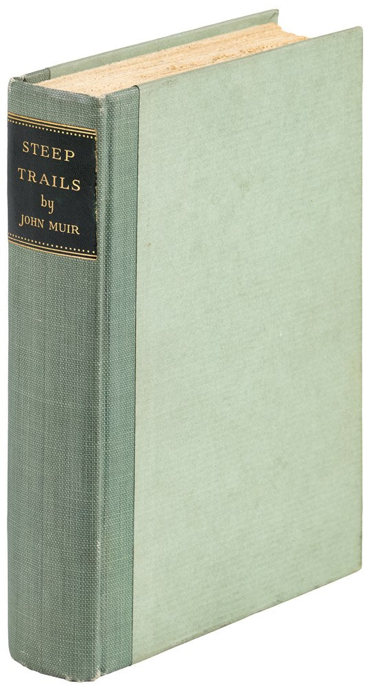 Steep Trails by John Muir, Large Paper Edition, Numbered 8 of 380, in Original Boards, 1918