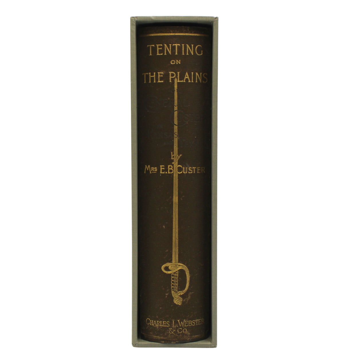 Tenting on the Plains, or General Custer in Kansas and Texas, by Elizabeth B. Custer, First Edition, 1887